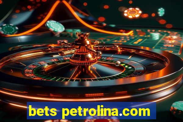 bets petrolina.com